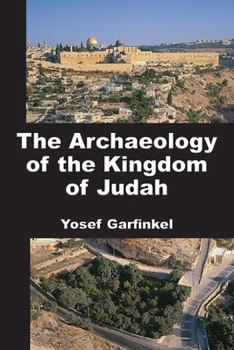 Paperback The Archaeology of the Kingdom of Judah Book