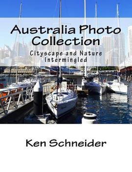 Paperback Australia Photo Collection: Cityscape and Nature Intermingled Book