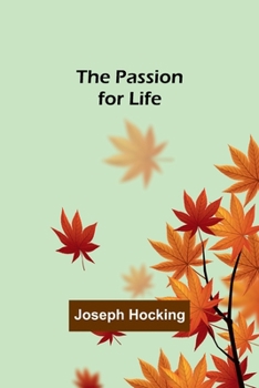 Paperback The Passion for Life Book