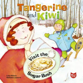 Paperback Tangerine and Kiwi Visit the Sugar Bush Book