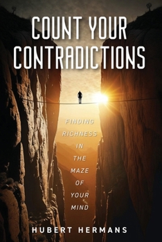 Paperback Count your Contradictions: Finding Richness in the Maze of your mind Book
