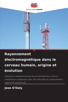 Paperback Rayonnement électromagnétique dans le cerveau humain, origine et évolution [French] Book