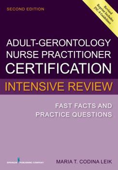 Paperback Adult-Gerontology Nurse Practitioner Certification Intensive Review: Fast Facts and Practice Questions Book