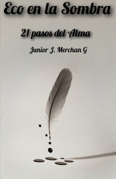 Eco en la Sombra: 21 pasos del alma (Eco y Resiliencia) (Spanish Edition)