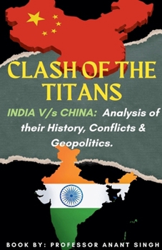 Clash Of The Titans: India V/s China