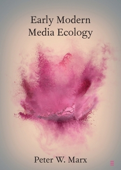 Paperback Early Modern Media Ecology Book