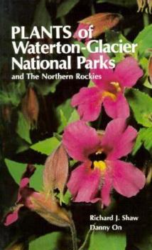 Paperback Plants of Waterton-Glacier National Parks, and the Northern Rockies Book