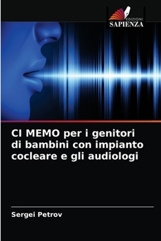 Paperback CI MEMO per i genitori di bambini con impianto cocleare e gli audiologi [Italian] Book