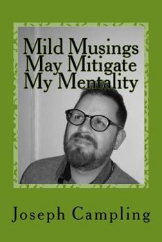 Paperback Mild Musings May Mitigate My Mentality Book