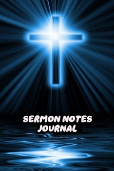Paperback Sermon Notes Journal: For Men Prayer Notebook Worship Activity Book - Magic Cross Light Print Book