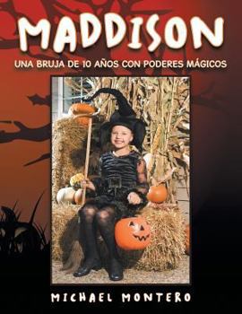 Paperback Maddison: Una Bruja de 10 Anos Con Poderes Magicos Book