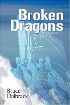 Paperback Broken Dragons: Crime and Corruption in Today's China Book