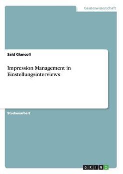 Paperback Impression Management in Einstellungsinterviews [German] Book