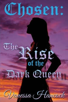 Paperback Chosen: The Rise of the Dark Queen Book
