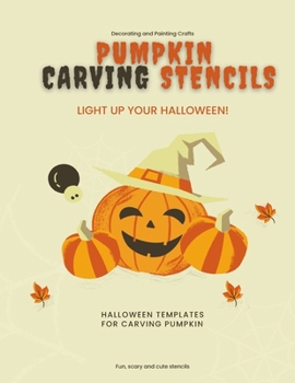 Pumpkin Carving Stencils: Halloween Templates for Kids and Adults