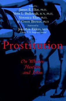 Hardcover Prostitution: On Whores, Hustlers, and Johns Book