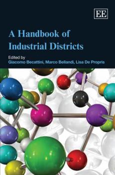 Hardcover A Handbook of Industrial Districts Book