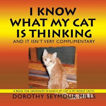 Paperback I Know What My Cat Is Thinking Book