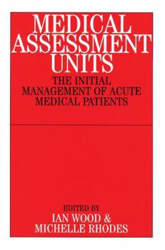 Paperback Medical Assessment Units: The Initial Mangement of Acute Medical Patients Book