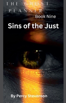 Paperback The Ghost Planner ... Book Nine ... Sin's of the Just ... Book