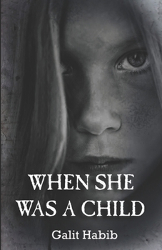 When She Was a Child: A Psychological Horror Novel of Childhood Trauma, Haunting Memories, and Ancient Myth