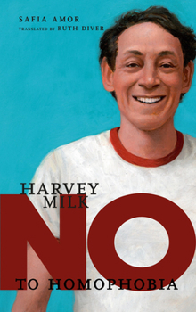 Hardcover Harvey Milk: No to Homophobia Book