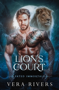 Lion's Court - Book #5 of the Fated Immortals