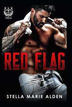 Red Flag - Book #2 of the FSCU Pitbulls