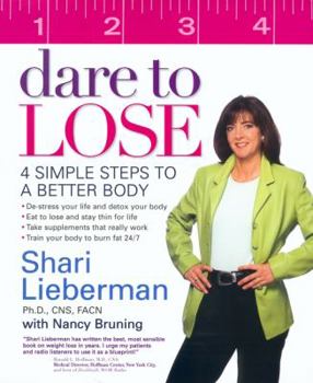 Paperback Dare to Lose: 4 Simple Steps to a Better Body Book