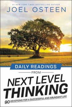 Hardcover Daily Readings from Next Level Thinking: 90 Devotions for a Successful and Abundant Life Book