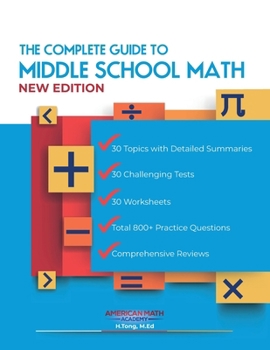 Paperback The Complete Guide to Middle School Math Book Grades 6-8 Book