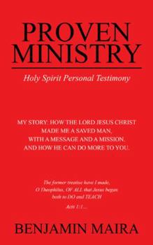 Paperback Proven Ministry: Holy Spirit Personal Testimony Book