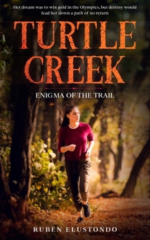 Paperback Turtle Creek: Enigma of the trail Book