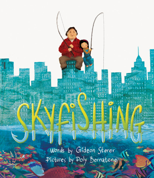 Hardcover Skyfishing: (A Grand Tale with Grandpa) Book