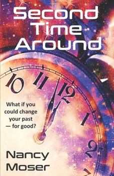 Second Time Around - Book #2 of the Time Lottery