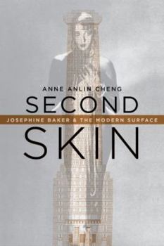 Hardcover Second Skin: Josephine Baker & the Modern Surface Book