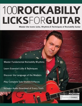 Paperback 100 Rockabilly Licks For Guitar: Master the Iconic Licks, Rhythms & Techniques of Rockabilly Guitar Book