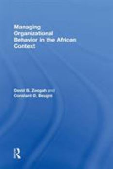 Hardcover Managing Organizational Behavior in the African Context Book