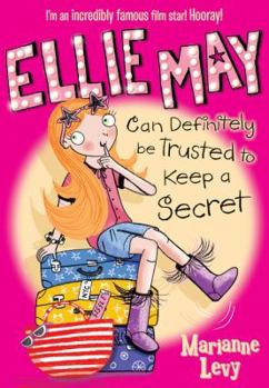 Paperback Ellie May Can Definitely be Trusted to Keep a Secret Book