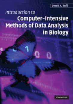 Paperback Introduction to Computer-Intensive Methods of Data Analysis in Biology Book