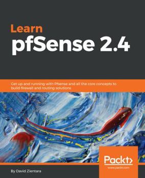 Paperback Learn PfSense - Fundamentals of PfSense 2.4 Book