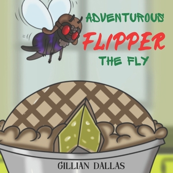 Paperback Adventurous Flipper the Fly Book