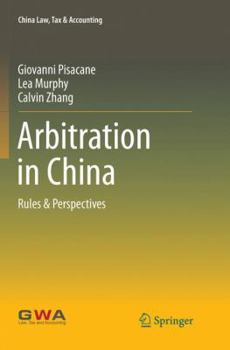 Paperback Arbitration in China: Rules & Perspectives Book