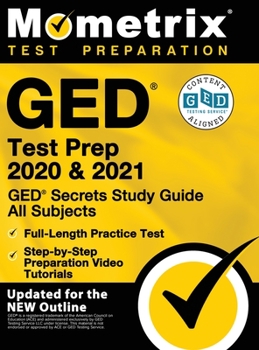 Hardcover GED Test Prep 2020 and 2021 - GED Secrets Study Guide All Subjects, Full-Length Practice Test, Step-By-Step Preparation Video Tutorials: [updated for Book