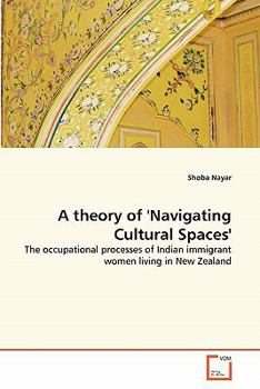 Paperback A theory of 'Navigating Cultural Spaces' Book