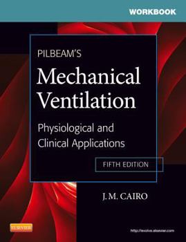 Paperback Pilbeam's Mechanical Ventilation: Physiological and Clinical Applications Book