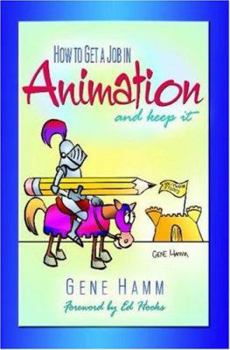 Paperback How to Get a Job in Animation (and Keep It) Book