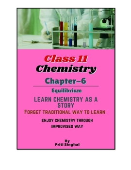 CBSE Class 11 Chemistry Chapter 6 Story (CBSE Class 11 Chemistry Stories in English Series)