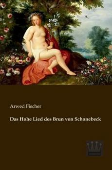 Paperback Das Hohe Lied des Brun von Schonebeck [German] Book