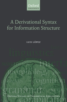 Paperback A Derivational Syntax for Information Structure Book